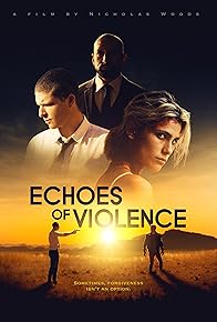 Primary photo for Echoes of Violence