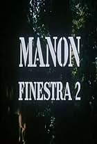 Manon: Finestra 2