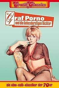 Primary photo for Graf Porno und die liebesdurstigen Töchter