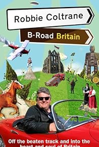 Primary photo for Robbie Coltrane's B Road Britain