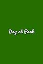 Day at Park (2017)