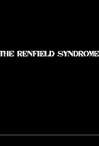 The Renfield Syndrome