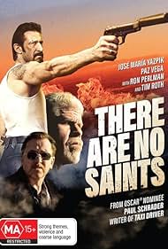 Ron Perlman, Tim Roth, Paz Vega, and José María Yazpik in There Are No Saints (2022)