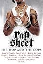 Rap Sheet: Hip-Hop and the Cops (2006)