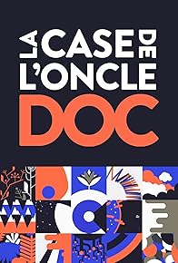 Primary photo for La case de l'oncle Doc