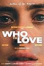 Who to love (2023)