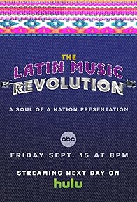 Primary photo for The Latin Music Revolution: A Soul of a Nation Presentation