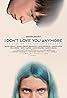 I Don't Love You Anymore (2023) Poster