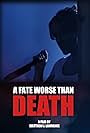 A Fate Worse Than Death (2013)