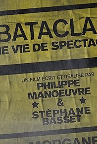 Primary photo for Bataclan, une vie de spectacles