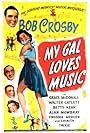 Walter Catlett, Bob Crosby, Betty Kean, Grace McDonald, and Alan Mowbray in My Gal Loves Music (1944)