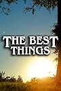 The Best Things (2016)