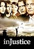 In Justice (TV Series 2006) Poster