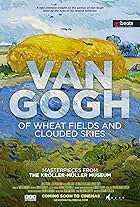 Van Gogh: Of Wheat Fields and Clouded Skies (2018)