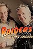 Raiders of the Lost Archive (TV Series 2007– ) Poster