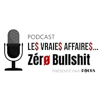 Primary photo for Les Vraies Affaires... Zéro Bullshit!