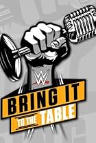 WWE: Bring It to the Table (2017)