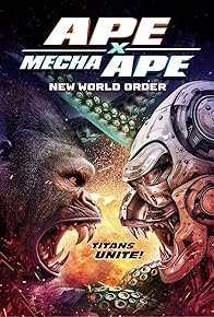 Primary photo for Ape X Mecha Ape: New World Order