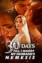 30 Days Till I Marry My Husband's Nemesis