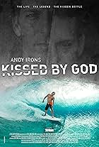 Andy Irons: Kissed by God