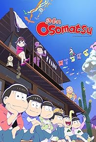 Primary photo for Osomatsu-san