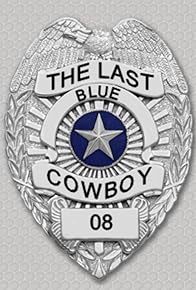 Primary photo for The Last Blue Cowboy