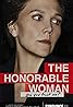 The Honorable Woman (TV Mini Series 2014) Poster