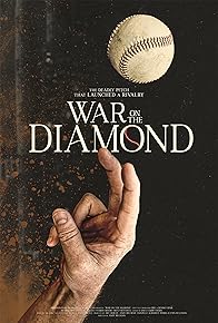 Primary photo for War on the Diamond