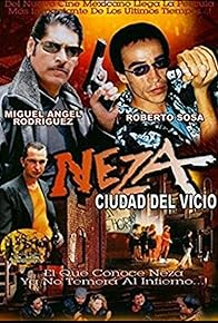 Primary photo for Neza, ciudad del vicio