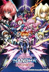 Primary photo for Magical Girl Lyrical Nanoha: Detonation