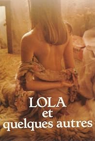 Primary photo for Lola et quelques autres