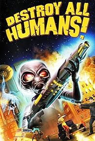 Primary photo for Destroy All Humans!