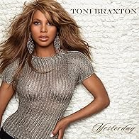 Primary photo for Toni Braxton Feat. Trey Songz: Yesterday