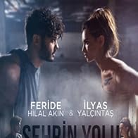 Primary photo for Feride Hilal Akin & Ilyas Yalçintas: Sehrin Yolu