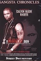 Gangsta Chronicles: The Documentary of Calvin Klein Bacote (2006)