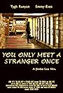 You Only Meet a Stranger Once (2012)