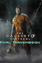 The Callisto Protocol - Final Transmission