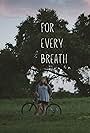 For Every Breath (2024)