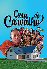 Primary photo for Casa Do Carvalho: O Filme