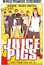 Juice Pigs (2010)