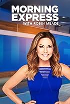 Morning Express with Robin Meade (2005)