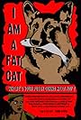 I Am a Fat Cat (2010)