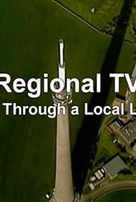 Primary photo for Regional TV: Life Through a Local Lens