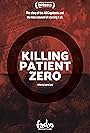 Killing Patient Zero (2019)