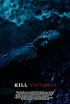 Kill Victoria