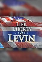 Life, Liberty & Levin (2018)