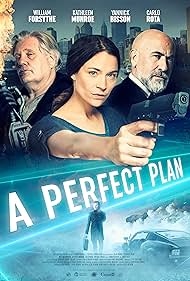 William Forsythe, Carlo Rota, and Kathleen Munroe in A Perfect Plan (2020)