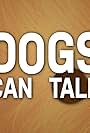 Dogs Can Talk (2018)