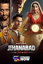 Jehanabad - Of Love & War