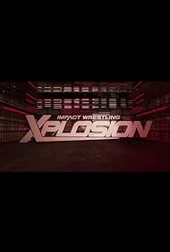 IMPACT Xplosion (2017)